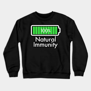 Fitness Health Gym Natural Immunity 100% FIt Slogan Crewneck Sweatshirt